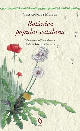 BOTÀNICA POPULAR CATALANA | 9788494256462 | GOMIS MESTRE, CELS | Llibreria Online de Vilafranca del Penedès | Comprar llibres en català