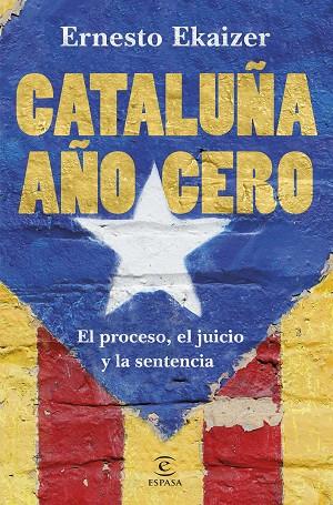 CATALUÑA AÑO CERO | 9788467055474 | EKAIZER, ERNESTO | Llibreria Online de Vilafranca del Penedès | Comprar llibres en català