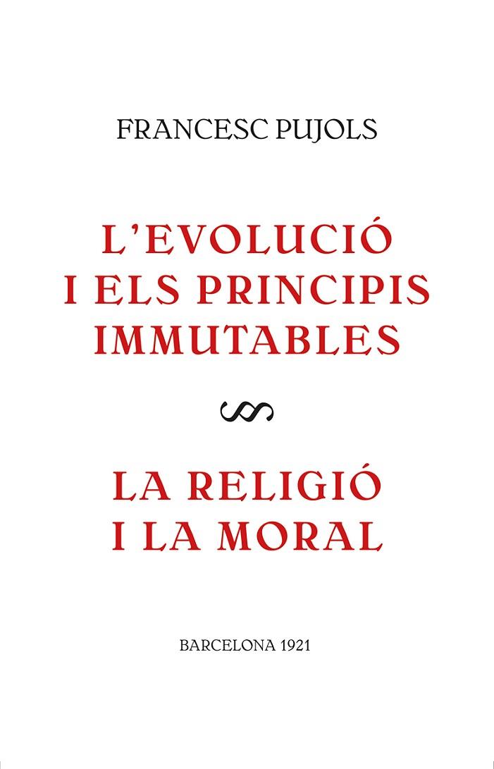 L'EVOLUCIÓ I ELS PRINCIPIS IMMUTABLES / LA RELIGIÓ I LA MORAL | 9788416445561 | PIJOLS I MORGADES, FRANCESC | Llibreria Online de Vilafranca del Penedès | Comprar llibres en català
