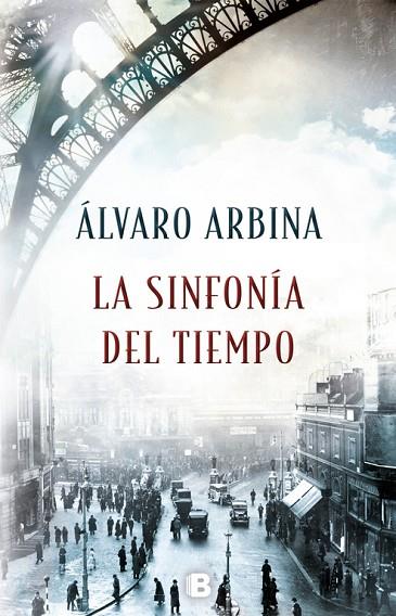 LA SINFONÍA DEL TIEMPO | 9788466662765 | ARBINA, ALVARO | Llibreria Online de Vilafranca del Penedès | Comprar llibres en català