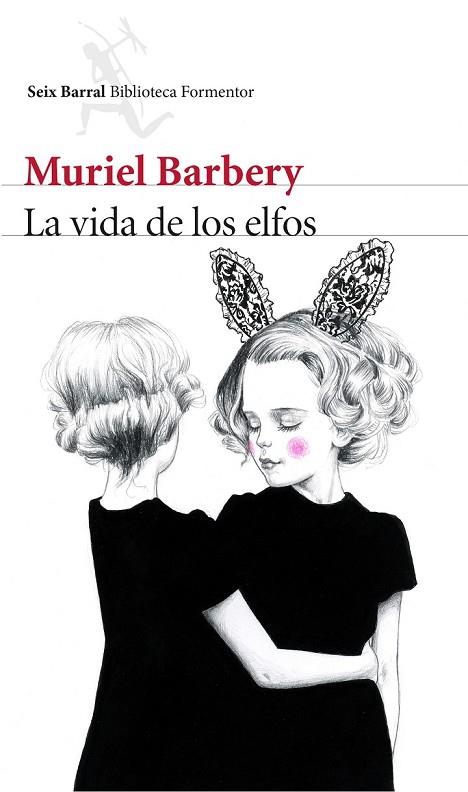 LA VIDA DE LOS ELFOS | 9788432224973 | BARBERY, MURIEL | Llibreria Online de Vilafranca del Penedès | Comprar llibres en català