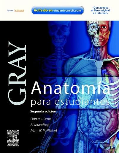 GRAY. ANATOMIA PARA ESTUDIANTES + STUDENT CONSULT 2 EDICIO | 9788480866712 | DRAKE, R.L. / VOGL, A. / MITCHELL, A.W.M. | Llibreria Online de Vilafranca del Penedès | Comprar llibres en català