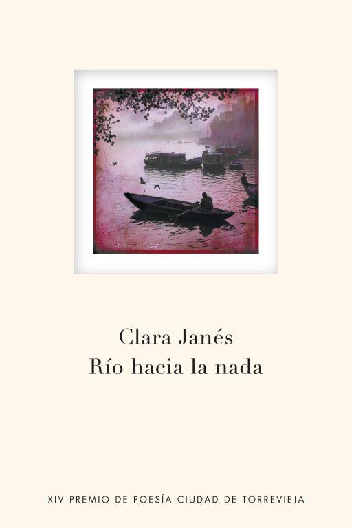 RIO HACIA LA NADA | 9788401389993 | JANES, CLARA | Llibreria L'Odissea - Libreria Online de Vilafranca del Penedès - Comprar libros