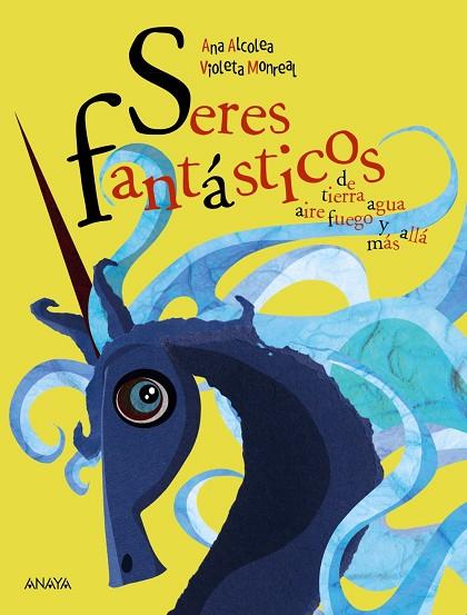 SERES FANTÁSTICOS | 9788469866047 | ALCOLEA, ANA | Llibreria Online de Vilafranca del Penedès | Comprar llibres en català