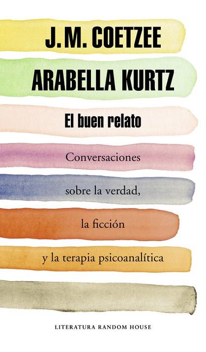 EL BUEN RELATO | 9788439730354 | COETZEE, J.M. / KURTZ, ARABELLA | Llibreria Online de Vilafranca del Penedès | Comprar llibres en català