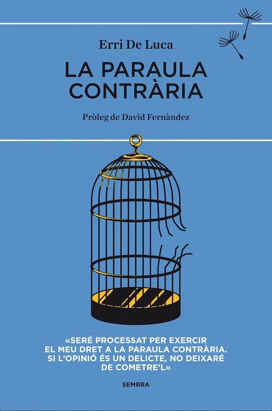 LA PARAULA CONTRÀRIA | 9788494373619 | DE LUCA, ERRI | Llibreria Online de Vilafranca del Penedès | Comprar llibres en català