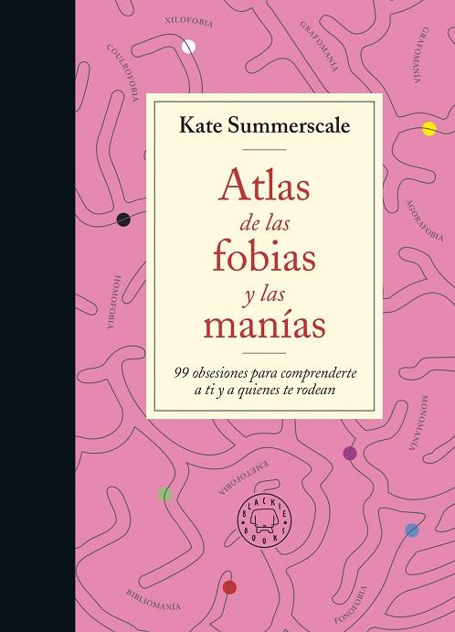 ATLAS DE LAS FOBIAS Y LAS MANÍAS | 9788419172914 | SUMMERSCALE, KATE | Llibreria Online de Vilafranca del Penedès | Comprar llibres en català