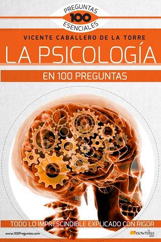 LA PSICOLOGÍA EN 100 PREGUNTAS | 9788499679075 | CABALLERO DE LA TORRE, VICENTE | Llibreria Online de Vilafranca del Penedès | Comprar llibres en català