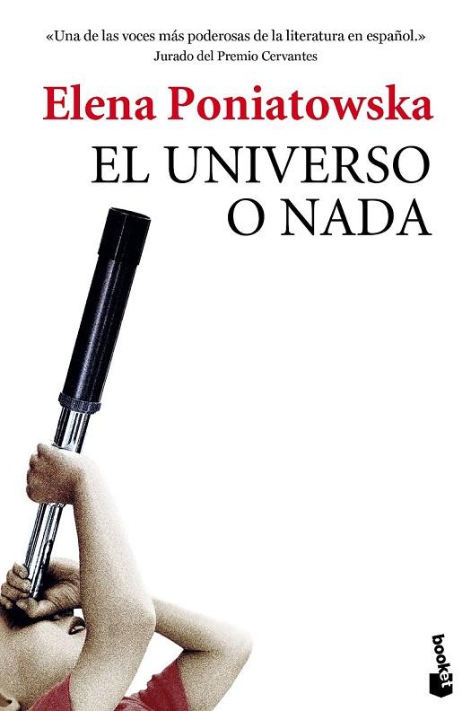 EL UNIVERSO O NADA | 9788432225857 | PONIATOWSKA, ELENA | Llibreria Online de Vilafranca del Penedès | Comprar llibres en català