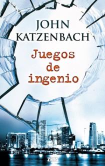 JUEGOS DE INGENIO | 9788498724660 | KATZENBACH, JOHN | Llibreria L'Odissea - Libreria Online de Vilafranca del Penedès - Comprar libros