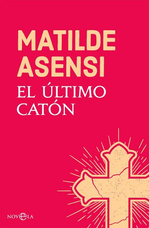 EL ÚLTIMO CATÓN | 9788491645214 | ASENSI, MATILDE | Llibreria Online de Vilafranca del Penedès | Comprar llibres en català