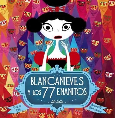 BLANCANIEVES Y LOS 77 ENANITOS | 9788469834923 | CALI, DAVIDE | Llibreria Online de Vilafranca del Penedès | Comprar llibres en català