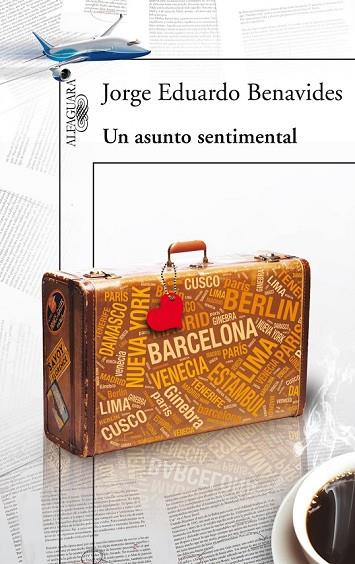 UN ASUNTO SENTIMENTAL | 9788420414140 | BENAVIDES, JORGE EDUARDO | Llibreria Online de Vilafranca del Penedès | Comprar llibres en català