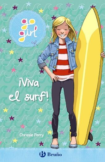 GO GIRL - ¡VIVA EL SURF! | 9788469663226 | PERRY, CHRISSIE | Llibreria Online de Vilafranca del Penedès | Comprar llibres en català