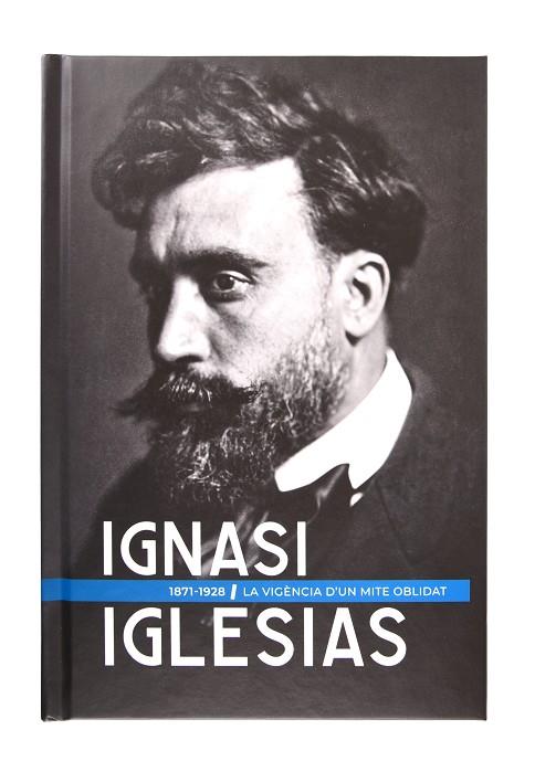 IGNASI IGLÉSIAS (1871-1928) | 9788491563938 | COMAS, JAUME/DE LA CRUZ, XAVIER/MARTÍN, MANEL/MARTÍN, XAVIER/PETIT, JORDI/SEDA, JAUME/VINYES I ROIG, | Llibreria Online de Vilafranca del Penedès | Comprar llibres en català