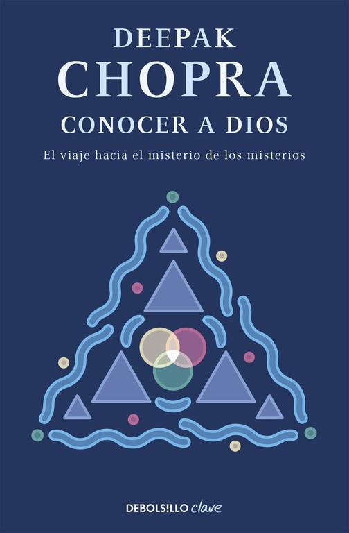CONOCER A DIOS | 9788499083971 | CHOPRA, DEEPAK | Llibreria Online de Vilafranca del Penedès | Comprar llibres en català
