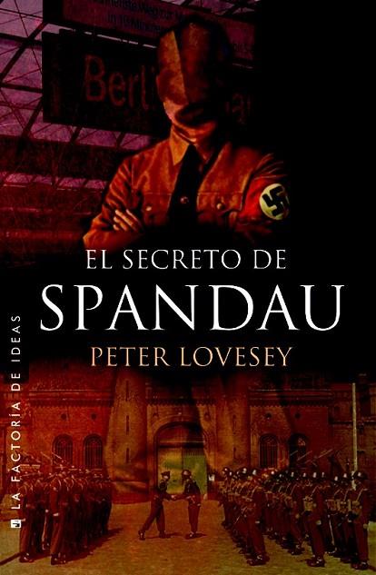 EL SECRETO DE SPANDAU | 9788490186824 | LOVESEY, PETER | Llibreria Online de Vilafranca del Penedès | Comprar llibres en català
