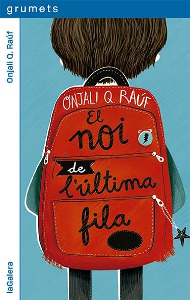 EL NOI DE L'ÚLTIMA FILA | 9788424672904 | RAÚF, ONJALI Q | Llibreria Online de Vilafranca del Penedès | Comprar llibres en català