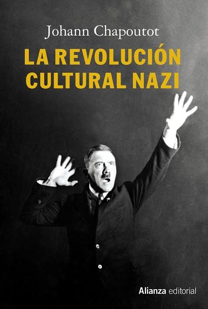 LA REVOLUCIÓN CULTURAL NAZI | 9788491812425 | CHAPOUTOT, JOHANN | Llibreria Online de Vilafranca del Penedès | Comprar llibres en català