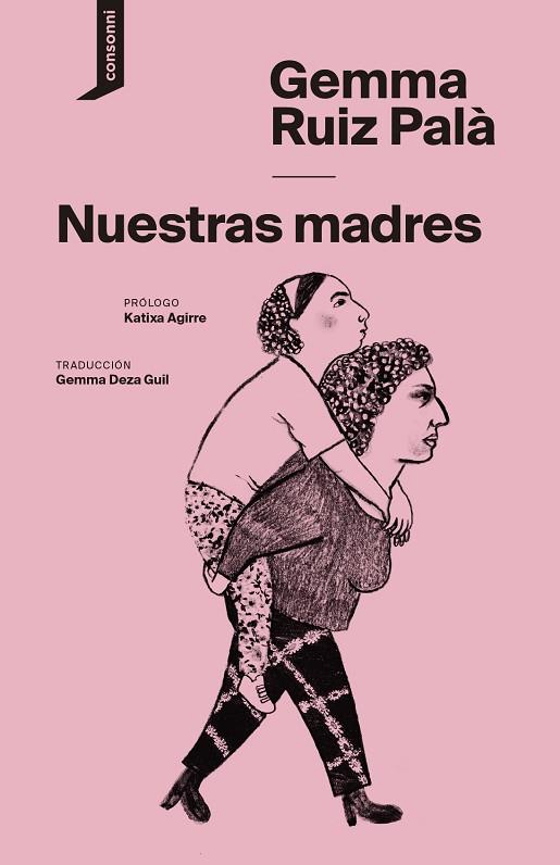 NUESTRAS MADRES | 9788419490193 | RUIZ PALÀ, GEMMA | Llibreria Online de Vilafranca del Penedès | Comprar llibres en català