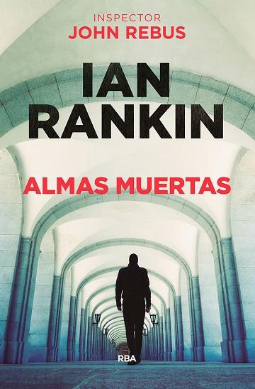 ALMAS MUERTAS | 9788490566886 | RANKIN IAN | Llibreria Online de Vilafranca del Penedès | Comprar llibres en català