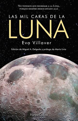 LAS MIL CARAS DE LA LUNA | 9788491393689 | VILLAVER, EVA | Llibreria Online de Vilafranca del Penedès | Comprar llibres en català
