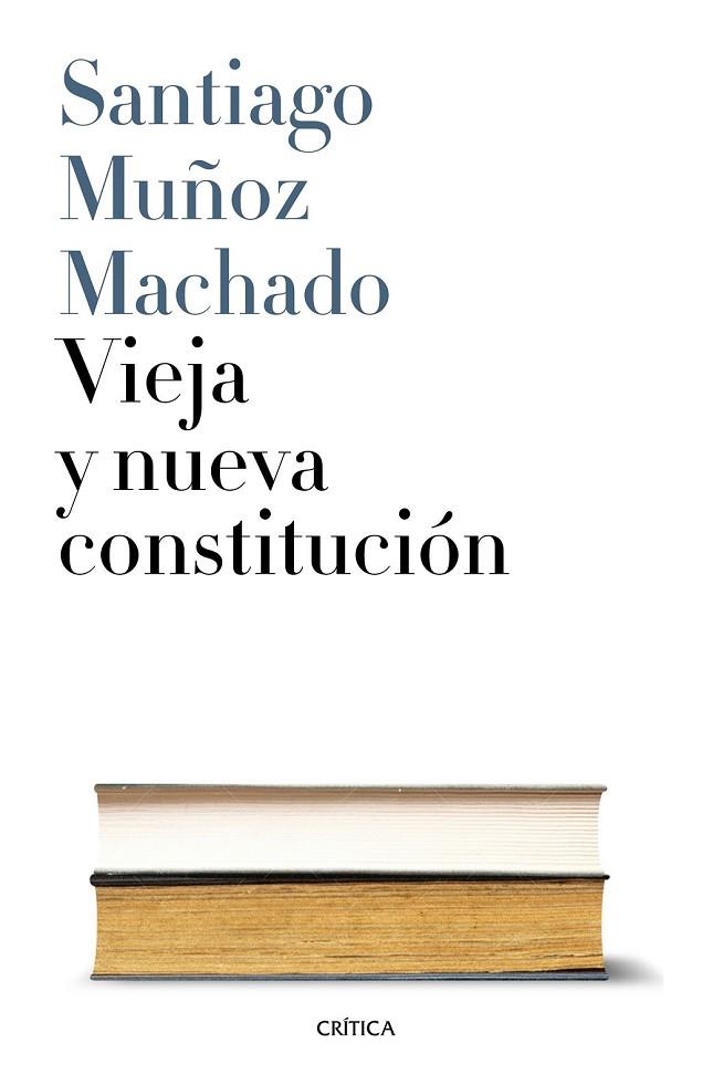 VIEJA Y NUEVA CONSTITUCIÓN | 9788498929737 | MUÑOZ MACHADO, SANTIAGO | Llibreria Online de Vilafranca del Penedès | Comprar llibres en català