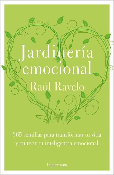 JARDINERÍA EMOCIONAL | 9788418015878 | RAVELO, RAÚL | Llibreria Online de Vilafranca del Penedès | Comprar llibres en català