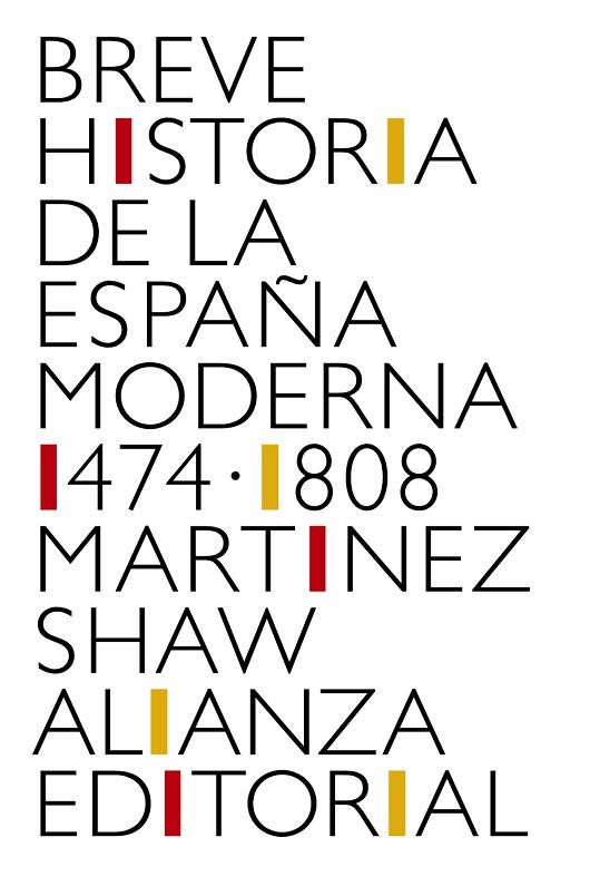BREVE HISTORIA DE LA ESPAÑA MODERNA (1474-1808) | 9788491819783 | MARTÍNEZ SHAW, CARLOS | Llibreria Online de Vilafranca del Penedès | Comprar llibres en català