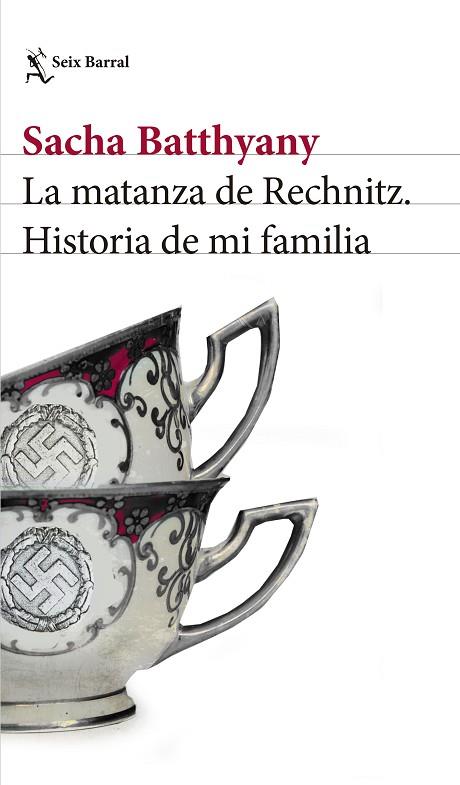 LA MATANZA DE RECHNITZ HISTORIA DE MI FAMILIA | 9788432232541 | BATTHYANY, SACHA | Llibreria Online de Vilafranca del Penedès | Comprar llibres en català