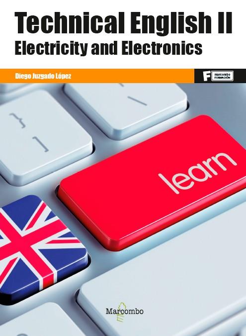TECHNICAL ENGLISH II ELECTRICITY AND ELECTRONICS | 9788426733078 | JUZGADO LOPEZ, DIEGO | Llibreria Online de Vilafranca del Penedès | Comprar llibres en català