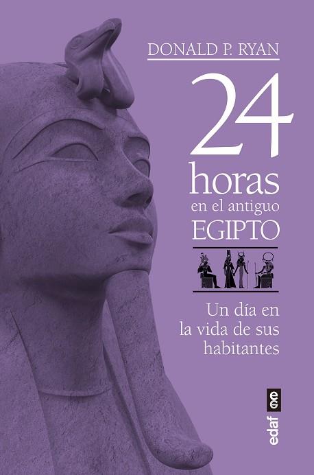 24 HORAS EN EL ANTIGUO EGIPTO | 9788441439719 | RYAN, DONALD P. | Llibreria Online de Vilafranca del Penedès | Comprar llibres en català