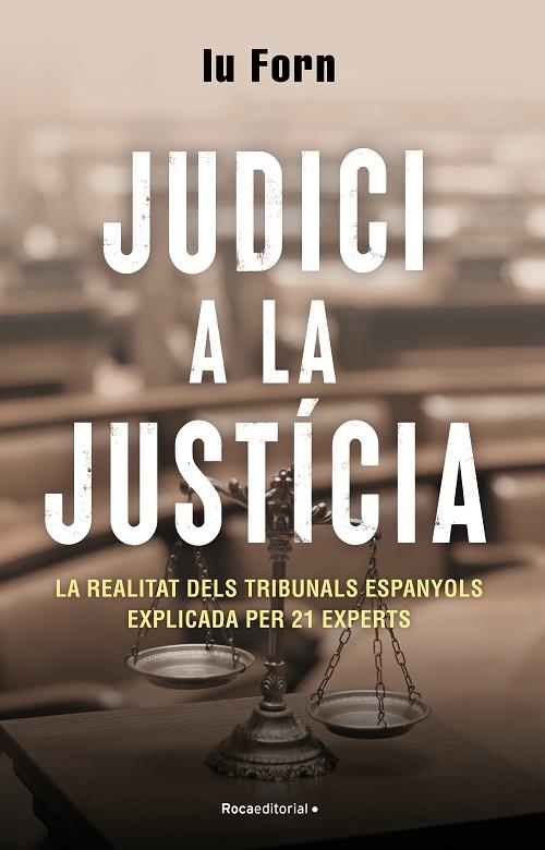 JUDICI A LA JUSTÍCIA | 9788418870200 | FORN, IU | Llibreria Online de Vilafranca del Penedès | Comprar llibres en català