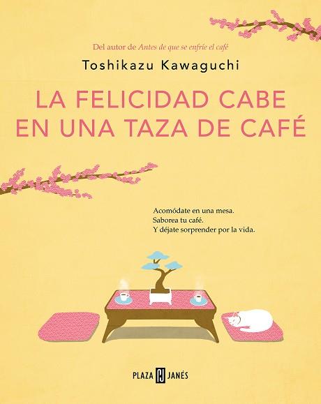 LA FELICIDAD CABE EN UNA TAZA DE CAFÉ (ANTES DE QUE SE ENFRÍE EL CAFÉ 2) | 9788401030178 | KAWAGUCHI, TOSHIKAZU | Llibreria Online de Vilafranca del Penedès | Comprar llibres en català