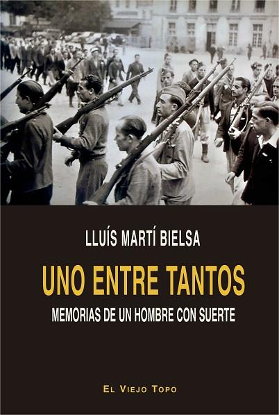 UNO ENTRE TANTOS | 9788417700157 | MARTÍ BIELSA, LLUÍS | Llibreria Online de Vilafranca del Penedès | Comprar llibres en català