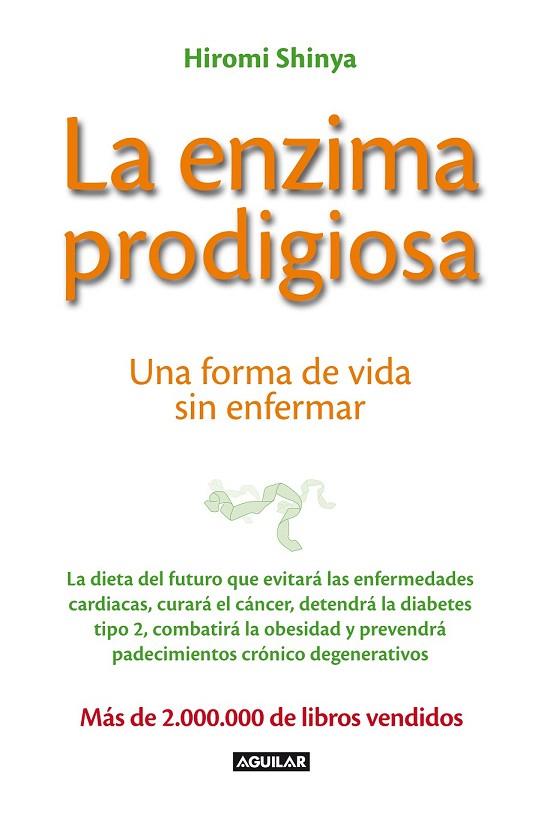 LA ENZIMA PRODIGIOSA | 9788403013575 | SHINYA, HIROMI | Llibreria Online de Vilafranca del Penedès | Comprar llibres en català