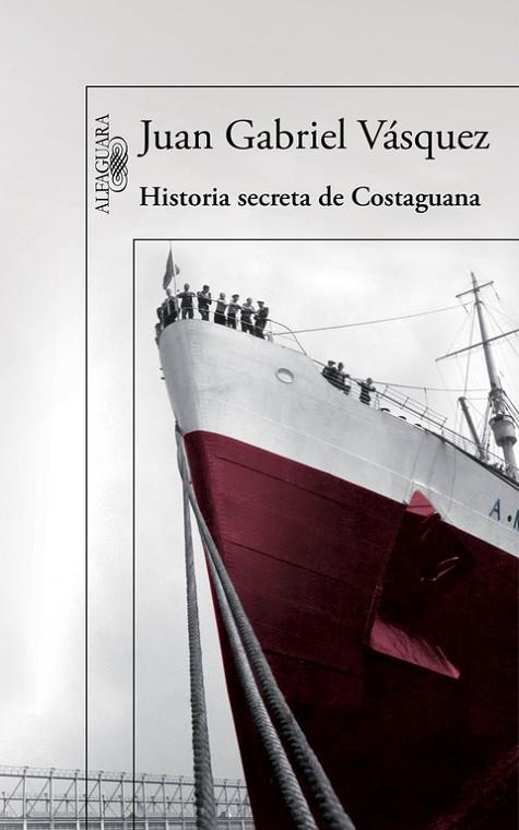HISTORIA SECRETA DE COSTAGUANA | 9788420419701 | VÁSQUEZ, JUAN GABRIEL | Llibreria Online de Vilafranca del Penedès | Comprar llibres en català