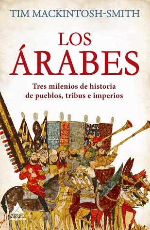 LOS ÁRABES | 9788418217586 | MACKINTOSH-SMITH, TIM | Llibreria Online de Vilafranca del Penedès | Comprar llibres en català