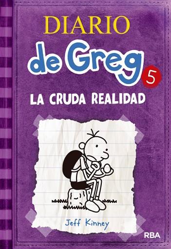 DIARIO DE GREG 5 LA CRUDA REALIDAD | 9788427200692 | KINNEY, JEFF | Llibreria Online de Vilafranca del Penedès | Comprar llibres en català