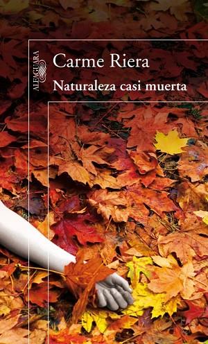 NATURALEZA CASI MUERTA | 9788420410395 | RIERA, CARME | Llibreria Online de Vilafranca del Penedès | Comprar llibres en català