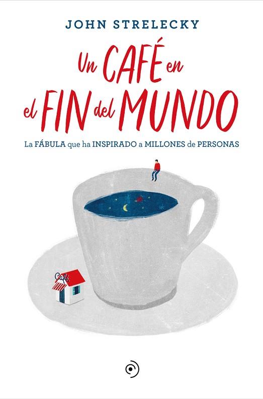 UN CAFÉ EN EL FIN DEL MUNDO | 9788418128141 | STRELECKY, JOHN | Llibreria Online de Vilafranca del Penedès | Comprar llibres en català