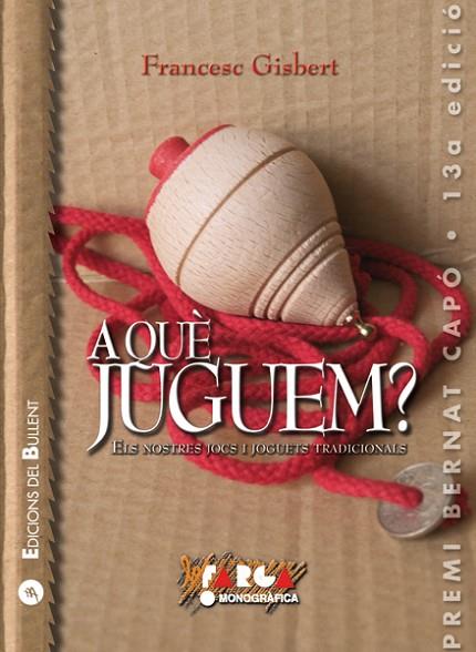 A QUÈ JUGUEM? | 9788499040929 | GISBERT I MUÑOZ, FRANCESC | Llibreria Online de Vilafranca del Penedès | Comprar llibres en català