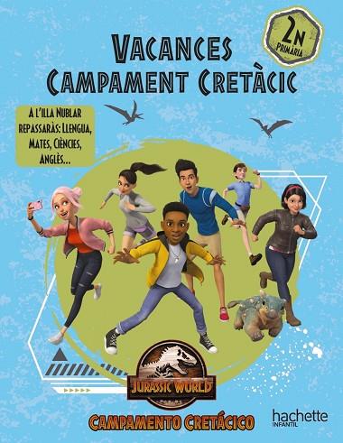VACANCES CAMP CRETÀCIC 2N PRIMÀRIA | 9788419316479 | RUBIO NÚÑEZ, EMMA/CARRIL MARTÍNEZ, ISABEL/SÁNCHEZ ORTIZ, RAQUEL/LÓPEZ VELOSO, FERNANDO | Llibreria Online de Vilafranca del Penedès | Comprar llibres en català