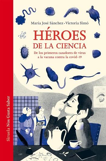 HÉROES DE LA CIENCIA | 9788419207319 | SÁNCHEZ, MARÍA JOSÉ/SIMÓ, VICTORIA | Llibreria Online de Vilafranca del Penedès | Comprar llibres en català