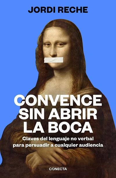 CONVENCE SIN ABRIR LA BOCA | 9788417992903 | RECHE, JORDI | Llibreria Online de Vilafranca del Penedès | Comprar llibres en català