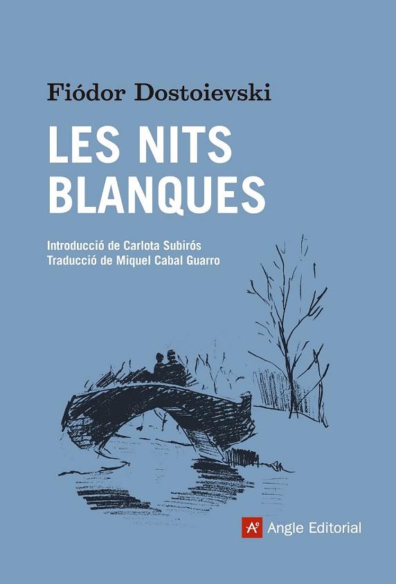 LES NITS BLANQUES | 9788416139668 | DOSTOIEVSKI, FIÓDOR | Llibreria Online de Vilafranca del Penedès | Comprar llibres en català