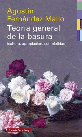 TEORÍA GENERAL DE LA BASURA- RÚSTEGA | 9788418526046 | FERNÁNDEZ MALLO, AGUSTÍN | Llibreria Online de Vilafranca del Penedès | Comprar llibres en català