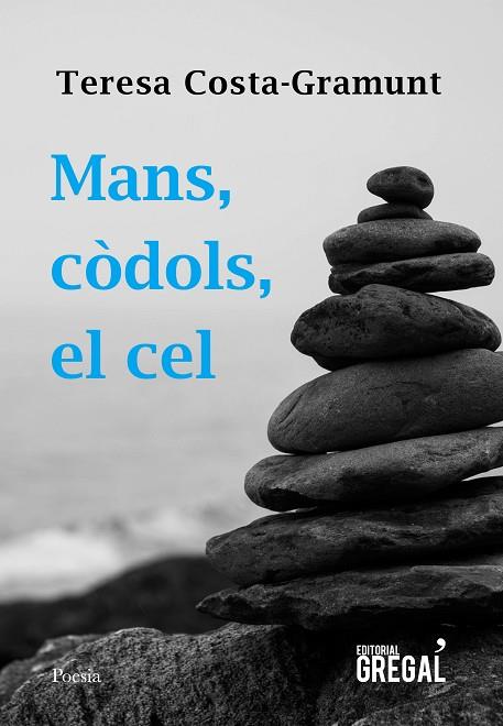 MANS CÒDOLS EL CEL | 9788417082475 | COSTA-GRAMUNT, TERESA | Llibreria Online de Vilafranca del Penedès | Comprar llibres en català