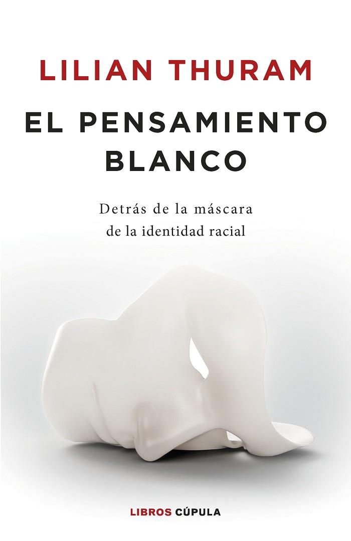 EL PENSAMIENTO BLANCO | 9788448032548 | THURAM, LILIAN | Llibreria Online de Vilafranca del Penedès | Comprar llibres en català