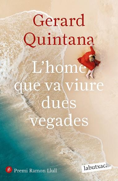 L'HOME QUE VA VIURE DUES VEGADES | 9788418572906 | QUINTANA, GERARD | Llibreria Online de Vilafranca del Penedès | Comprar llibres en català